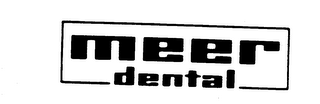 MEER DENTAL trademark