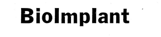 BIOIMPLANT trademark