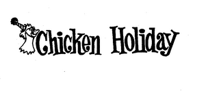 CHICKEN HOLIDAY