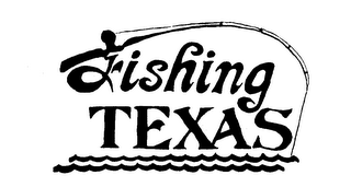 FISHING TEXAS