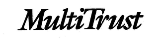 MULTI TRUST trademark