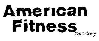 AMERICAN FITNESS QUARTERLY