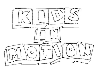 KIDS IN MOTION