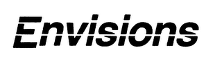 ENVISIONS trademark