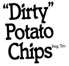 DIRTY POTATO CHIPS