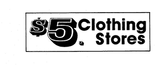 $5. CLOTHING STORES