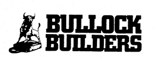BULLOCK BUILDERS trademark