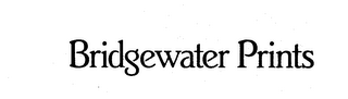 BRIDGEWATER PRINTS trademark
