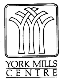 YORK MILLS CENTRE