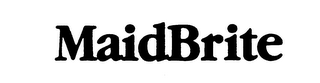 MAIDBRITE trademark