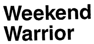 WEEK END WARRIOR