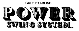 GOLF EXERCISE POWER SWING SYSTEM