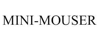MINI-MOUSER trademark