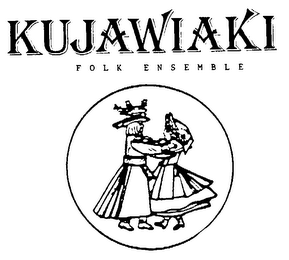 KUJAWIAKI FOLK ENSEMBLE trademark