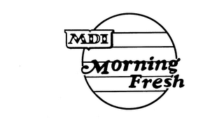 MDI MORNING FRESH trademark