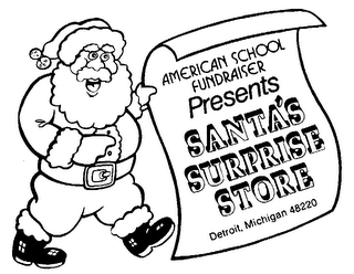 AMERICAN SCHOOL FUNDRAISER PRESENTS SANTA'S SURPRISE STORE DETROIT, MICHIGAN 48220