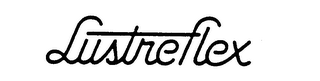 LUSTREFLEX trademark