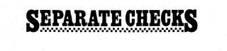 SEPARATE CHECKS trademark