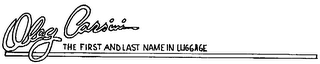 OLEG CASSINI THE FIRST AND LAST NAME IN LUGGAGE