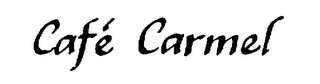 CAFE CARMEL