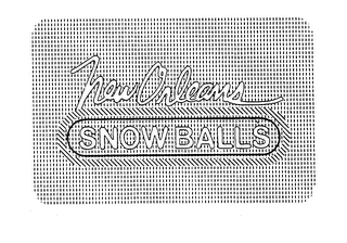 NEW ORLEANS SNOWBALLS trademark