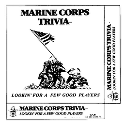 MARINE CORPS TRIVIA LOOKIN' FOR A FEW GOOD PLAYERS