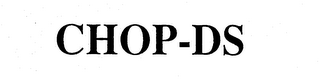 CHOP-DS