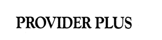 PROVIDER PLUS trademark