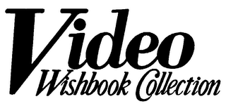 VIDEO WISHBOOK COLLECTION