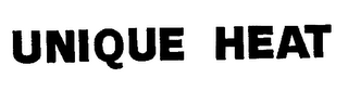 UNIQUE HEAT