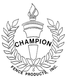 CHAMPION FENCE PRODUCTS, INC.