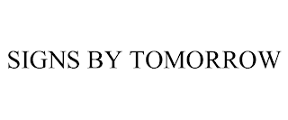 SIGNS BY TOMORROW trademark