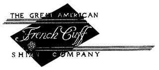 THE GREAT AMERICAN FRENCH CUFF SHIRT COMPANY