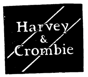 HARVEY & CROMBIE