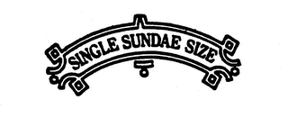 SINGLE SUNDAE SIZE