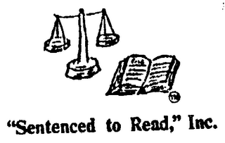 "SENTENCED TO READ," INC.