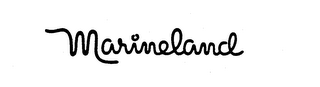 MARINELAND trademark