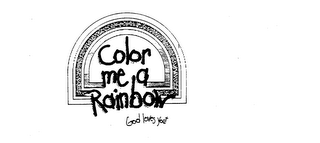 COLOR ME A RAINBOW GOD LOVES YOU!