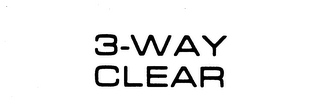 3-WAY CLEAR