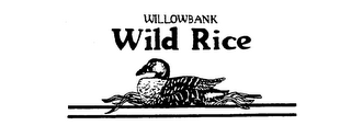 WILLOWBANK WILD RICE trademark
