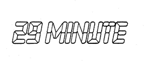 29 MINUTE trademark