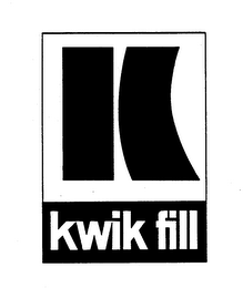 K KWIK FILL