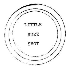 LITTLE SURE SHOT