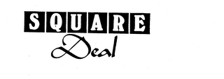 SQUARE DEAL trademark