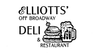 ELLIOTTS' OFF BROADWAY DELI & RESTAURANT