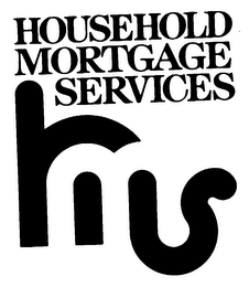 HOUSEHOLD MORTGAGE SERVICES HMS