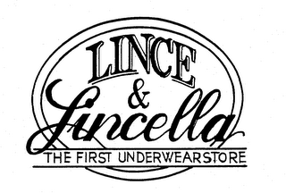 LINCE & LINCELLA THE FIRST UNDERWEAR STORE trademark