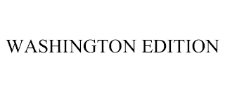WASHINGTON EDITION trademark