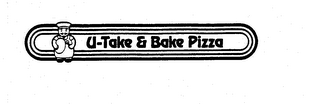 U-TAKE & BAKE PIZZA trademark
