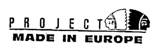 PROJECT MADE IN EUROPE